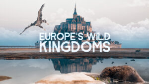 Europe_s Wild Kingdoms_Thumbnail_1920x1080
